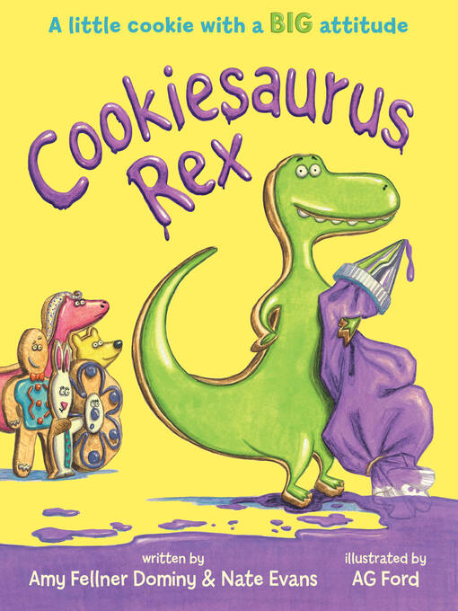 Title details for Cookiesaurus Rex by Amy Fellner Dominy - Available